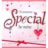 Valentine,  "To someone Special", kort i eske